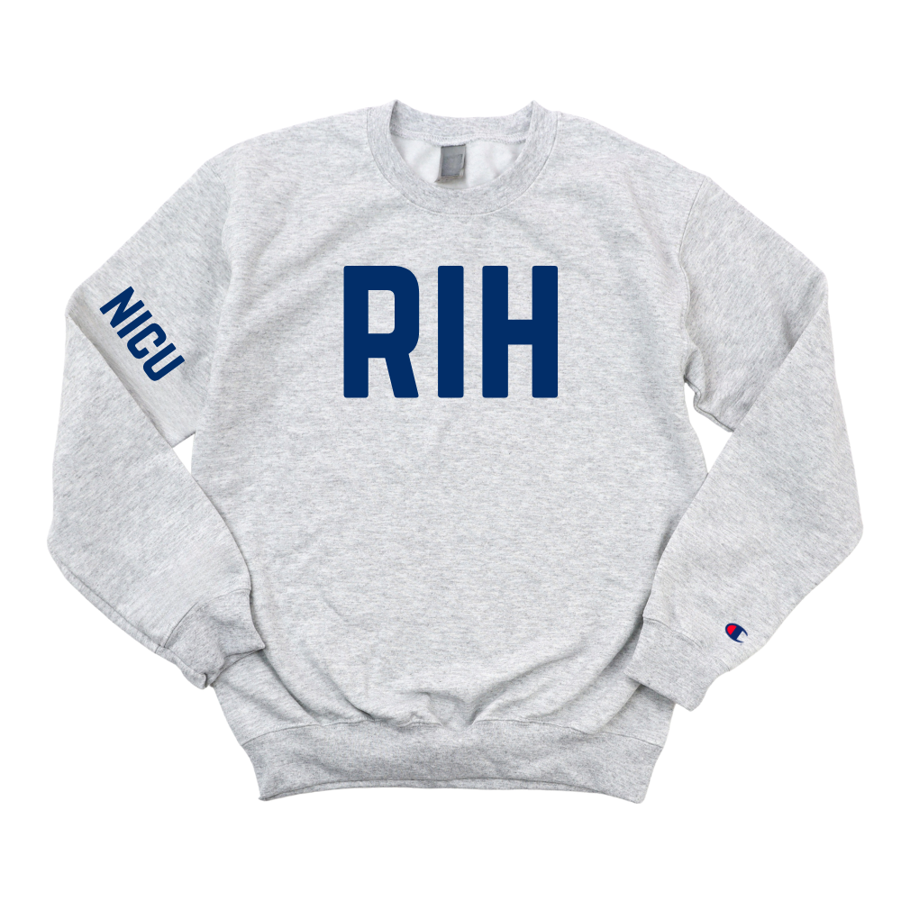 RIH NICU CHAMPION CREWNECK