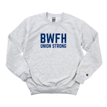 BWFH UNION STRONG CHAMPION CREWNECK