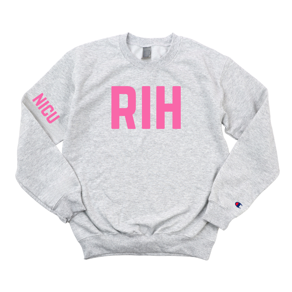 RIH NICU CHAMPION CREWNECK