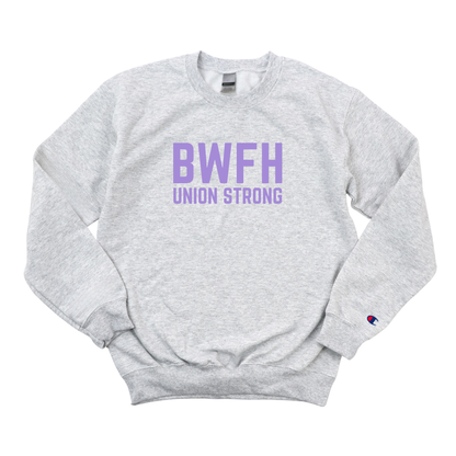 BWFH UNION STRONG CHAMPION CREWNECK