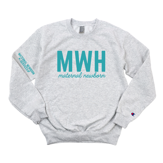TEAL MWH MATERNAL NEWBORN SERVICES CHAMPION CREWNECK