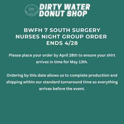 BWFH 7 SOUTH SURGERY NURSES NIGHT TEE
