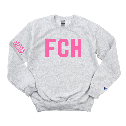 FCH LABOR & DELIVERY CHAMPION CREWNECK