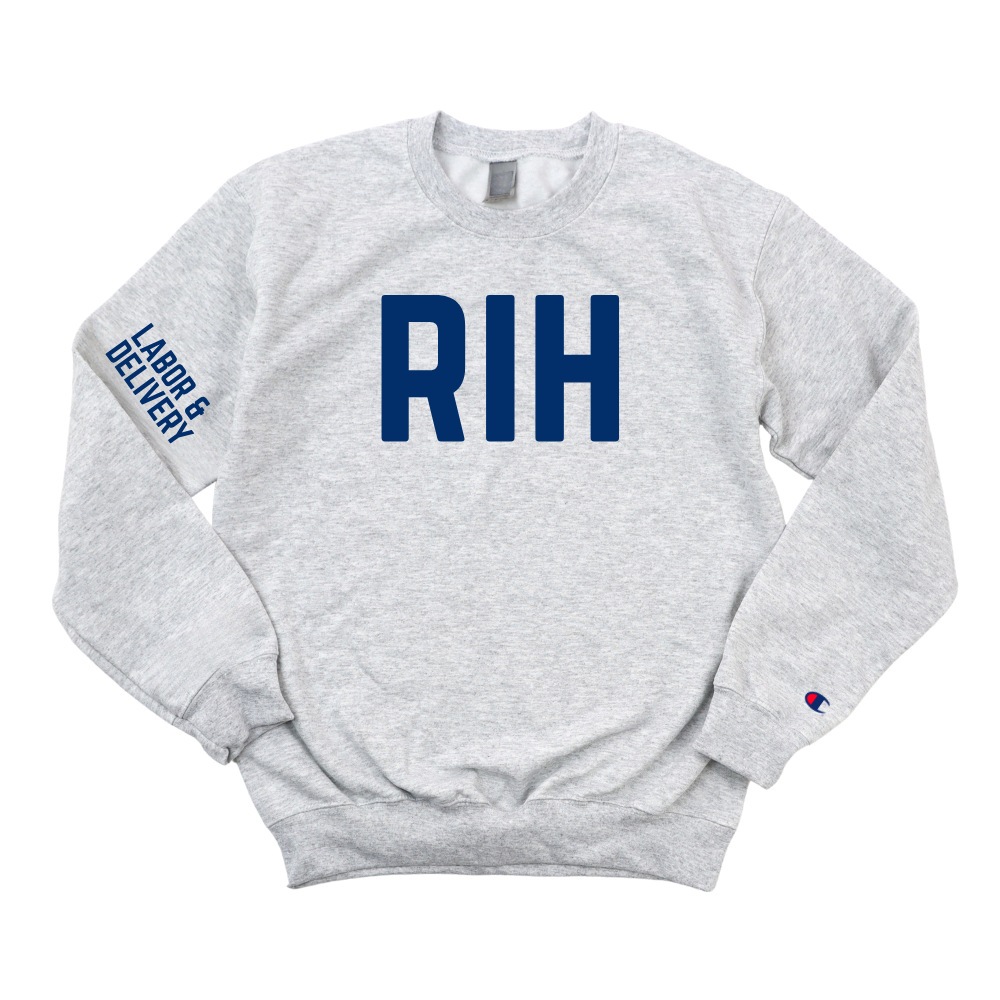 RIH LABOR & DELIVERY CHAMPION CREWNECK