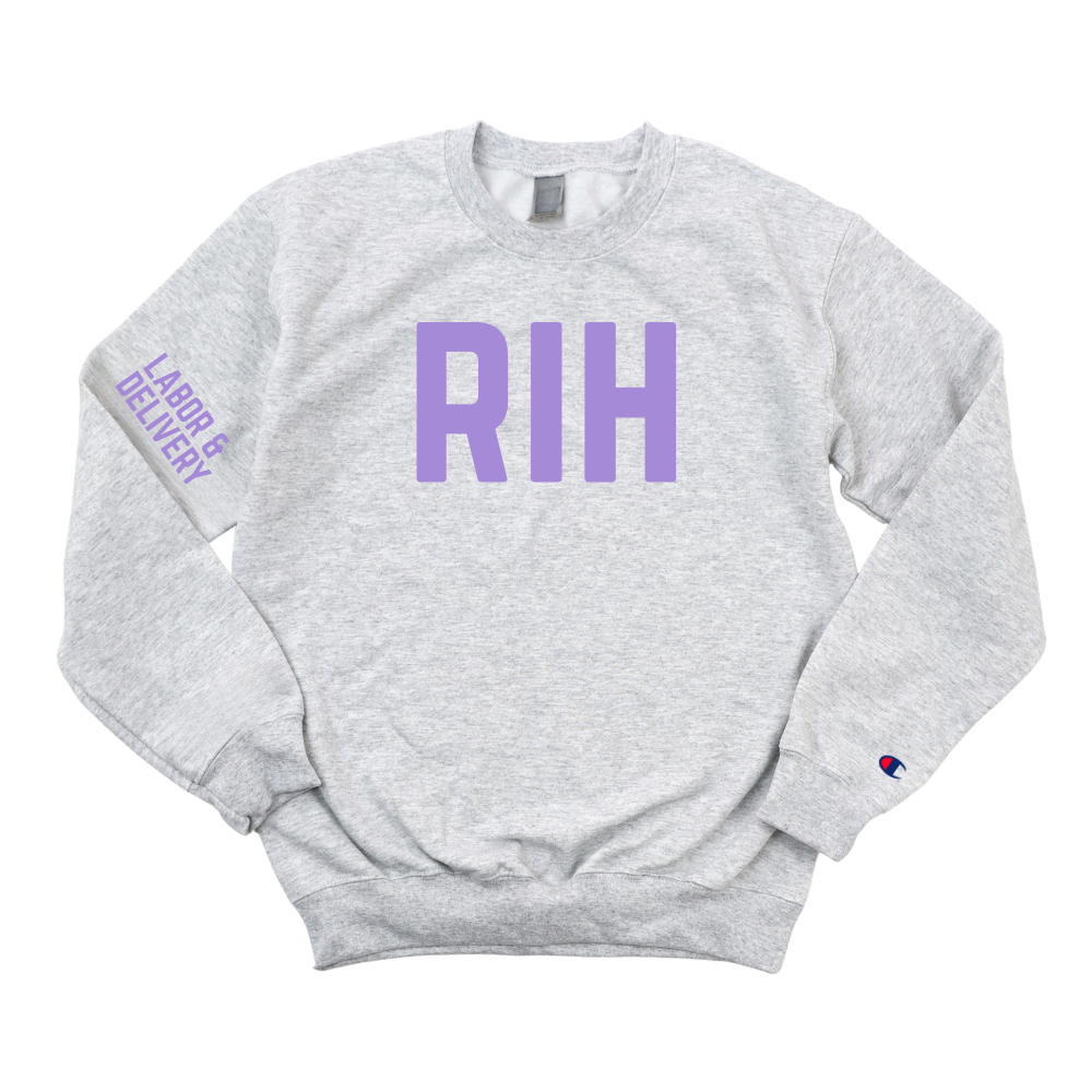 RIH LABOR & DELIVERY CHAMPION CREWNECK
