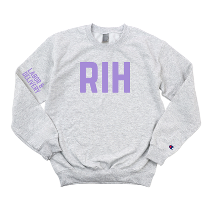 RIH LABOR & DELIVERY CHAMPION CREWNECK