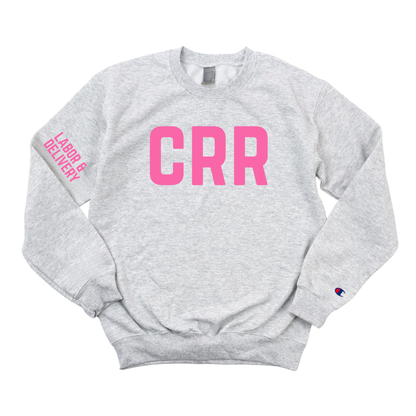 CRR LABOR & DELIVERY CHAMPION CREWNECK