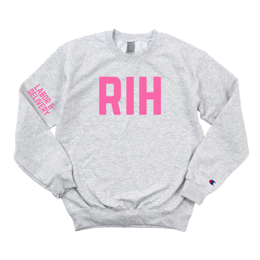 RIH LABOR & DELIVERY CHAMPION CREWNECK