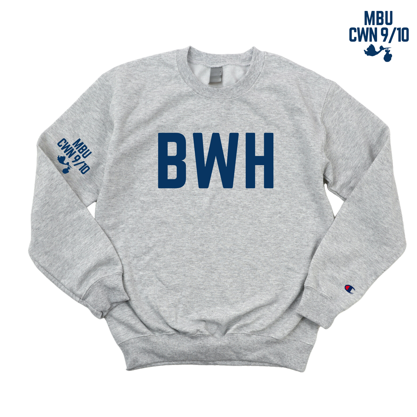 BWH RN MBU w/ STORK CHAMPION CREWNECK - CLEARANCE