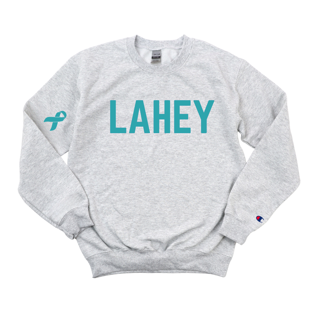 LAHEY OVARIAN CANCER AWARENESS CHAMPION CREWNECK