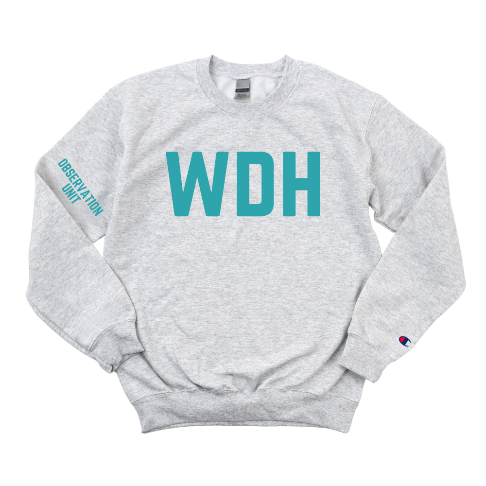 TEAL WDH ED TECH - OBSERVATION UNIT CHAMPION CREWNECK