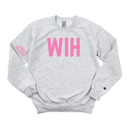 PINK WIH LABOR & DELIVERY CHAMPION CREWNECK